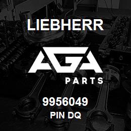 9956049 Liebherr PIN DQ | AGA Parts