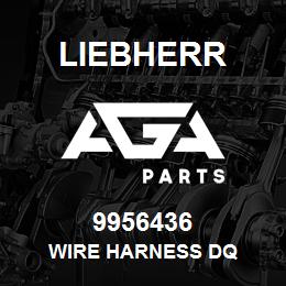 9956436 Liebherr WIRE HARNESS DQ | AGA Parts