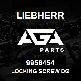 9956454 Liebherr LOCKING SCREW DQ | AGA Parts