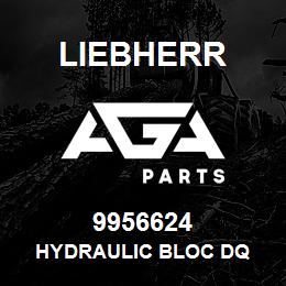 9956624 Liebherr HYDRAULIC BLOC DQ | AGA Parts