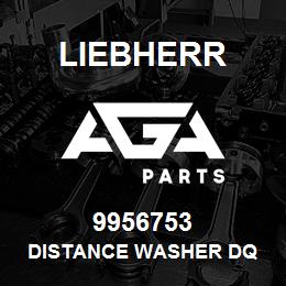 9956753 Liebherr DISTANCE WASHER DQ | AGA Parts