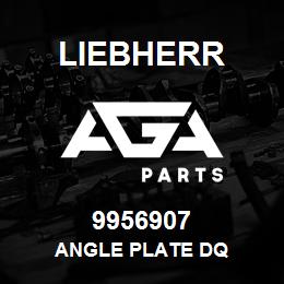 9956907 Liebherr ANGLE PLATE DQ | AGA Parts