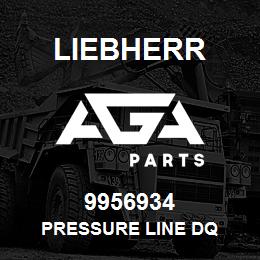 9956934 Liebherr PRESSURE LINE DQ | AGA Parts