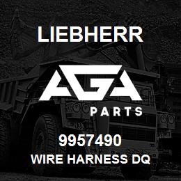 9957490 Liebherr WIRE HARNESS DQ | AGA Parts