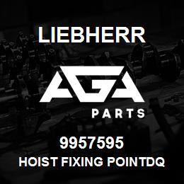 9957595 Liebherr HOIST FIXING POINTDQ | AGA Parts