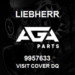 9957633 Liebherr VISIT COVER DQ | AGA Parts