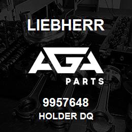 9957648 Liebherr HOLDER DQ | AGA Parts