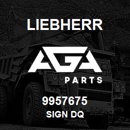 9957675 Liebherr SIGN DQ | AGA Parts