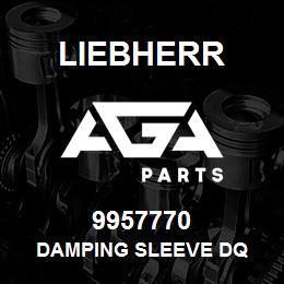 9957770 Liebherr DAMPING SLEEVE DQ | AGA Parts