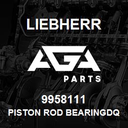 9958111 Liebherr PISTON ROD BEARINGDQ | AGA Parts