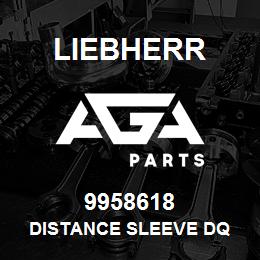 9958618 Liebherr DISTANCE SLEEVE DQ | AGA Parts