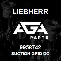 9958742 Liebherr SUCTION GRID DQ | AGA Parts