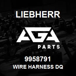 9958791 Liebherr WIRE HARNESS DQ | AGA Parts