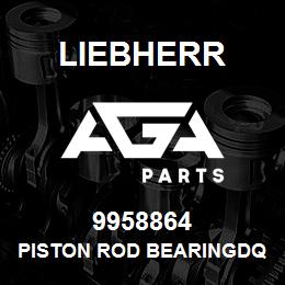 9958864 Liebherr PISTON ROD BEARINGDQ | AGA Parts