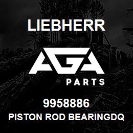 9958886 Liebherr PISTON ROD BEARINGDQ | AGA Parts