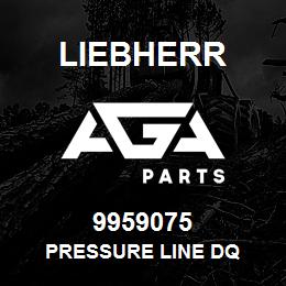 9959075 Liebherr PRESSURE LINE DQ | AGA Parts