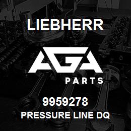 9959278 Liebherr PRESSURE LINE DQ | AGA Parts