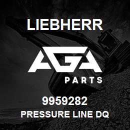 9959282 Liebherr PRESSURE LINE DQ | AGA Parts