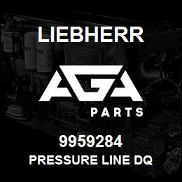 9959284 Liebherr PRESSURE LINE DQ | AGA Parts