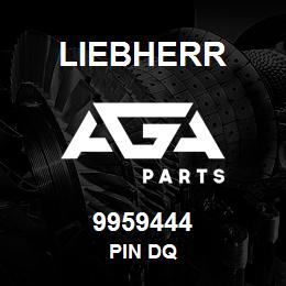 9959444 Liebherr PIN DQ | AGA Parts