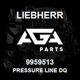 9959513 Liebherr PRESSURE LINE DQ | AGA Parts