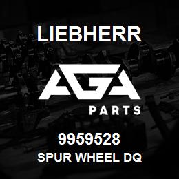 9959528 Liebherr SPUR WHEEL DQ | AGA Parts