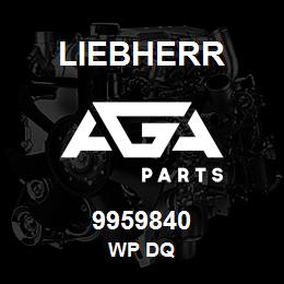 9959840 Liebherr WP DQ | AGA Parts