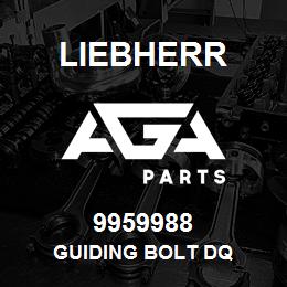 9959988 Liebherr GUIDING BOLT DQ | AGA Parts