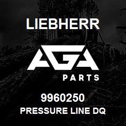 9960250 Liebherr PRESSURE LINE DQ | AGA Parts