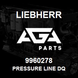 9960278 Liebherr PRESSURE LINE DQ | AGA Parts