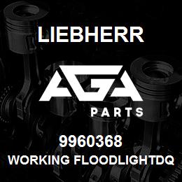 9960368 Liebherr WORKING FLOODLIGHTDQ | AGA Parts