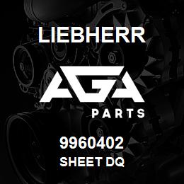 9960402 Liebherr SHEET DQ | AGA Parts