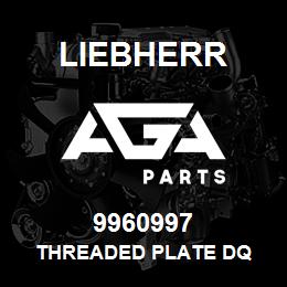 9960997 Liebherr THREADED PLATE DQ | AGA Parts