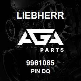 9961085 Liebherr PIN DQ | AGA Parts