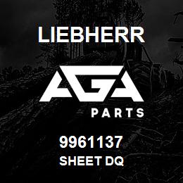 9961137 Liebherr SHEET DQ | AGA Parts