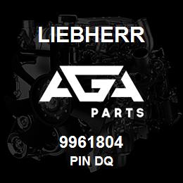 9961804 Liebherr PIN DQ | AGA Parts