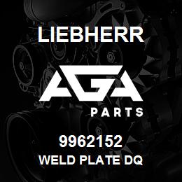 9962152 Liebherr WELD PLATE DQ | AGA Parts