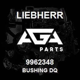 9962348 Liebherr BUSHING DQ | AGA Parts