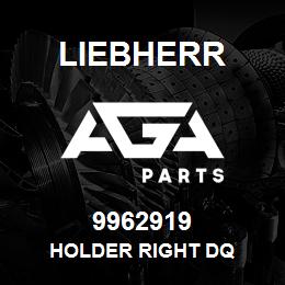 9962919 Liebherr HOLDER RIGHT DQ | AGA Parts