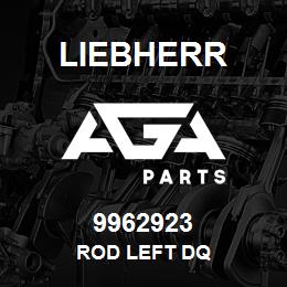 9962923 Liebherr ROD LEFT DQ | AGA Parts