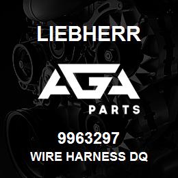 9963297 Liebherr WIRE HARNESS DQ | AGA Parts