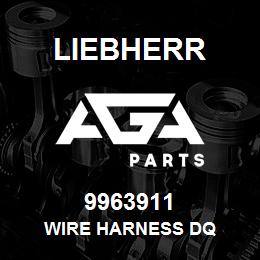 9963911 Liebherr WIRE HARNESS DQ | AGA Parts