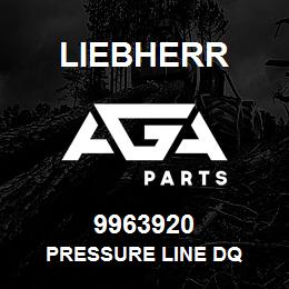 9963920 Liebherr PRESSURE LINE DQ | AGA Parts