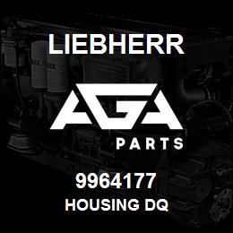 9964177 Liebherr HOUSING DQ | AGA Parts