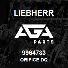 9964733 Liebherr ORIFICE DQ | AGA Parts