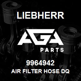 9964942 Liebherr AIR FILTER HOSE DQ | AGA Parts