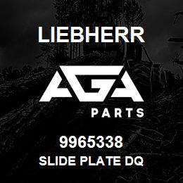 9965338 Liebherr SLIDE PLATE DQ | AGA Parts