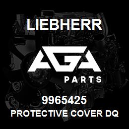 9965425 Liebherr PROTECTIVE COVER DQ | AGA Parts