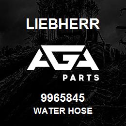 9965845 Liebherr WATER HOSE | AGA Parts