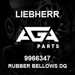 9966347 Liebherr RUBBER BELLOWS DQ | AGA Parts